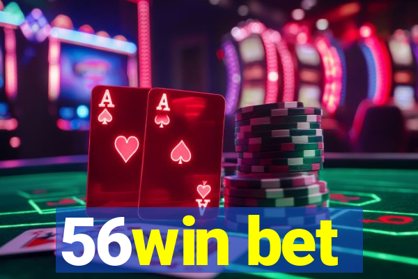 56win bet